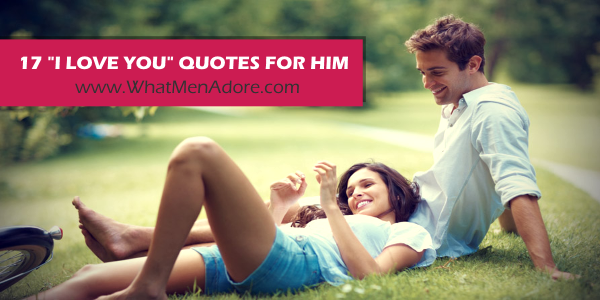Best I Love You Quotes For Him